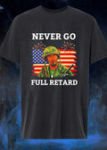 Never Go Full Retard Robert Downey Jr Tropic Thunder Shirt