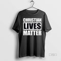 New Christian Lives Matter Graphic Tee Shirt Sweater