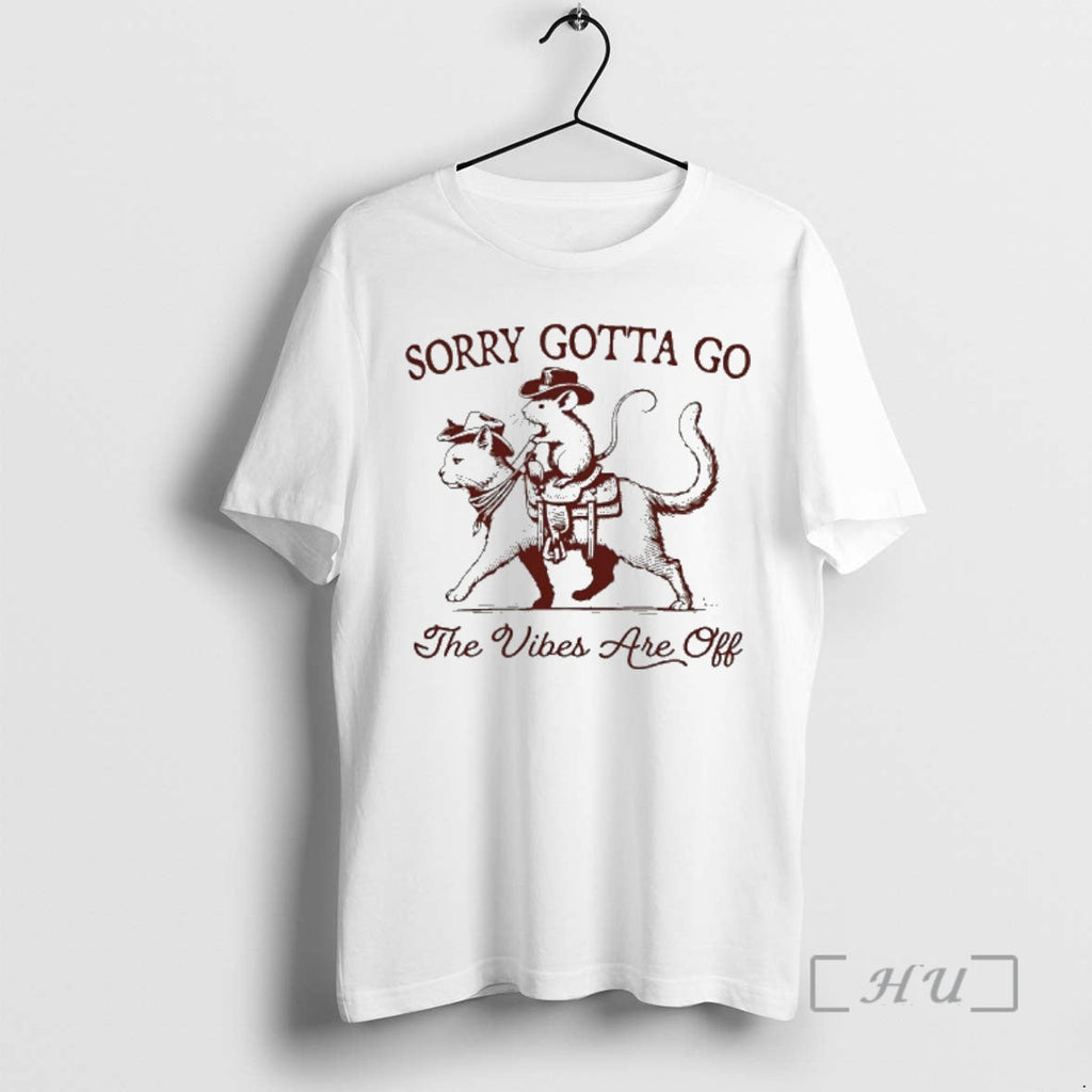 New Cowboy Possum Riding Cat Sorry Gotta Go Are Off T-Shirts, Hoodie, Sweatshirt