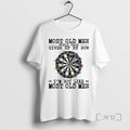 New Darts Most Old Would Have Given Up Now T-Shirts, Hoodie, Sweatshirt