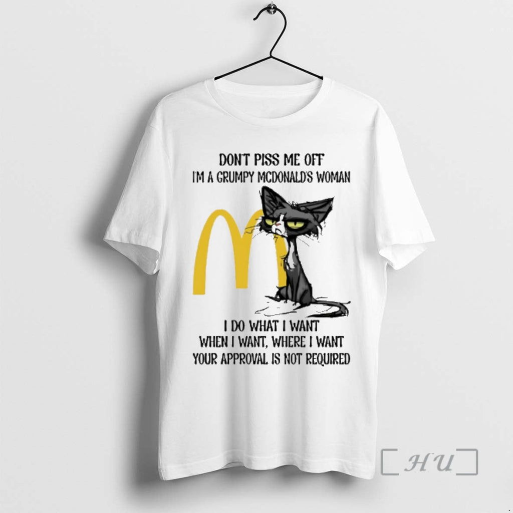 New Dont Piss Me Off Im Grumpy Cat Mcdonalds Woman T-Shirts, Hoodie, Sweatshirt