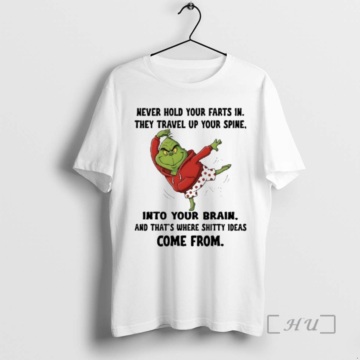 New Grinch Never Hold Your Farts They Travel Up Your Spine Your Brain T-Shirts, Hoodie, Sweatshirt