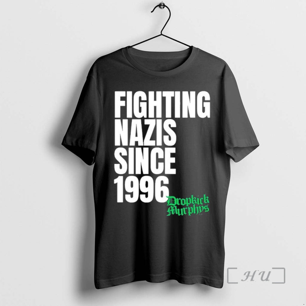 New Michael Fanone Dropkick Murphys Fighting Nazis Since 1996 T-Shirts, Hoodie, Sweatshirt