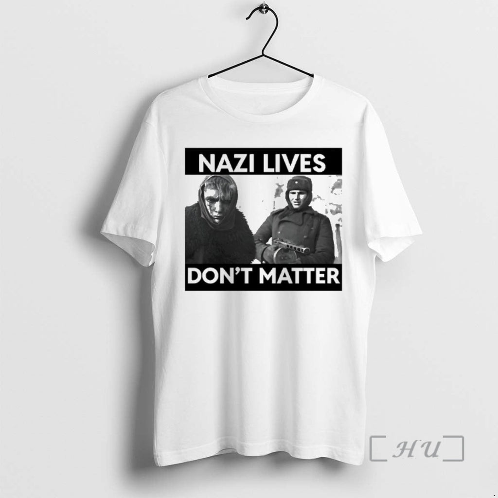 New Nazi Lives Dont Matter 2026 Photo T-Shirts, Hoodie, Sweatshirt