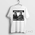 New Nazi Lives Dont Matter 2026 Photo T-Shirts, Hoodie, Sweatshirt