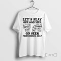 New Raccoon Lets Play Hide Seek Ill Go Hide You Go Seek Professional T-Shirts, Hoodie, Sweatshirt