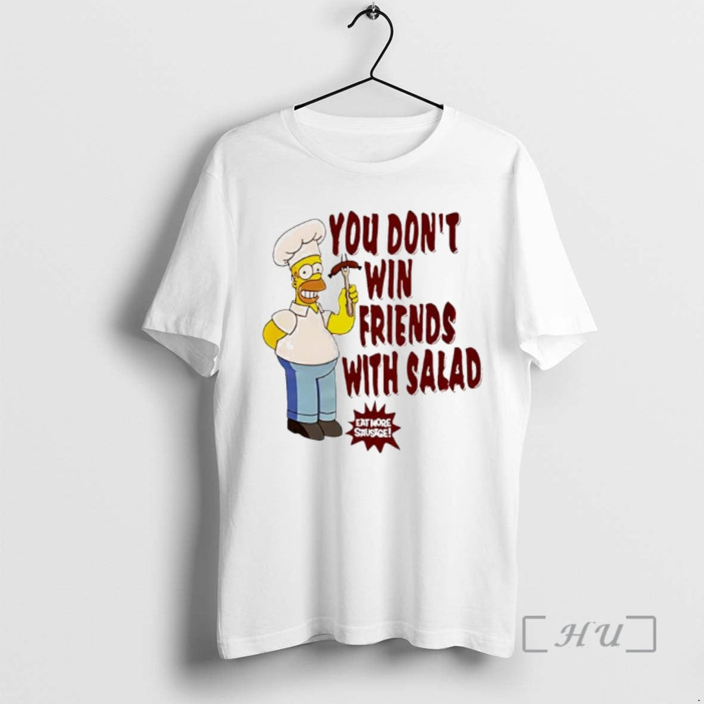 New Simpsons Homer You Dont Win Friends Salad Ornaments T-Shirts, Hoodie, Sweatshirt