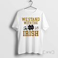 New We Stand Irish Robbed College Football Payoff T-Shirts, Hoodie, Sweatshirt