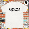 No Era Penal World Cup 2026 Mexico Soccer fan shirt