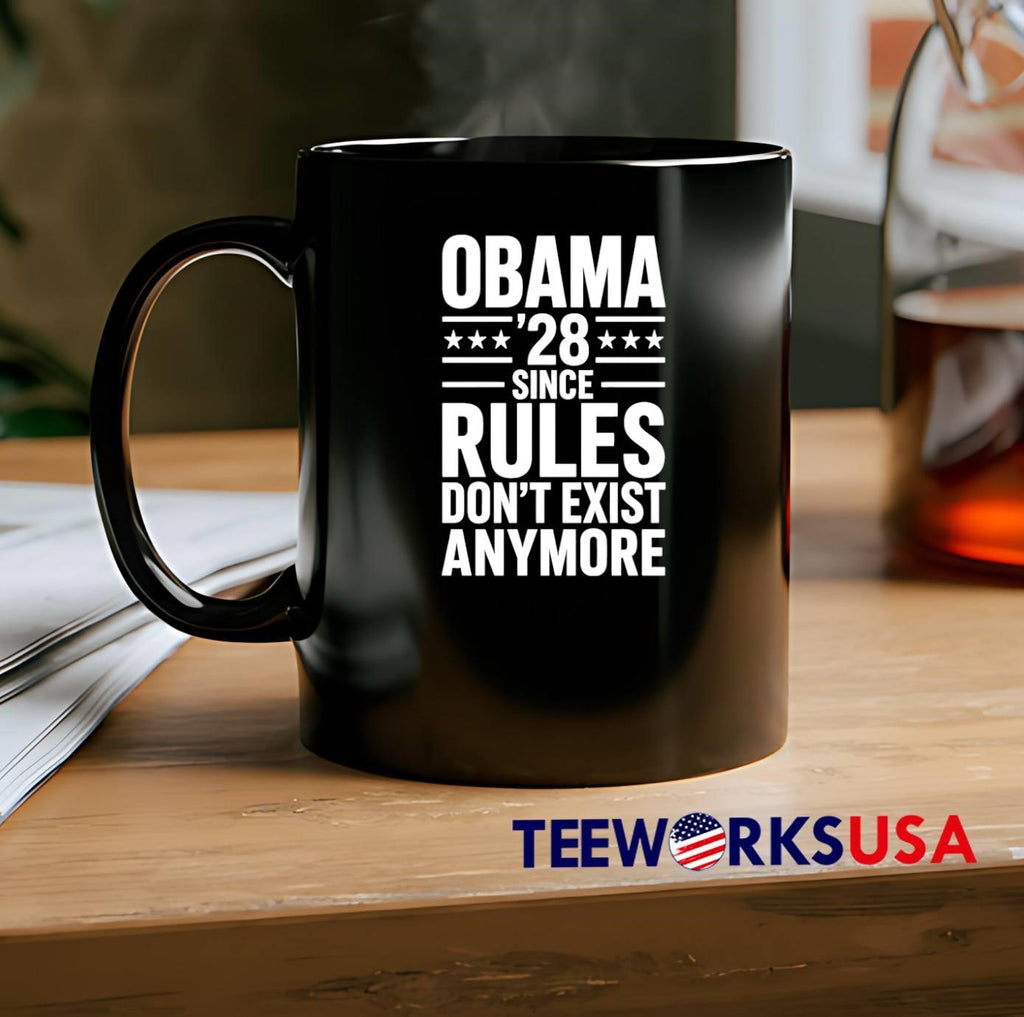 Obama 28 Since Rules Don’t Exist Anymore Political Satire T-Shirt