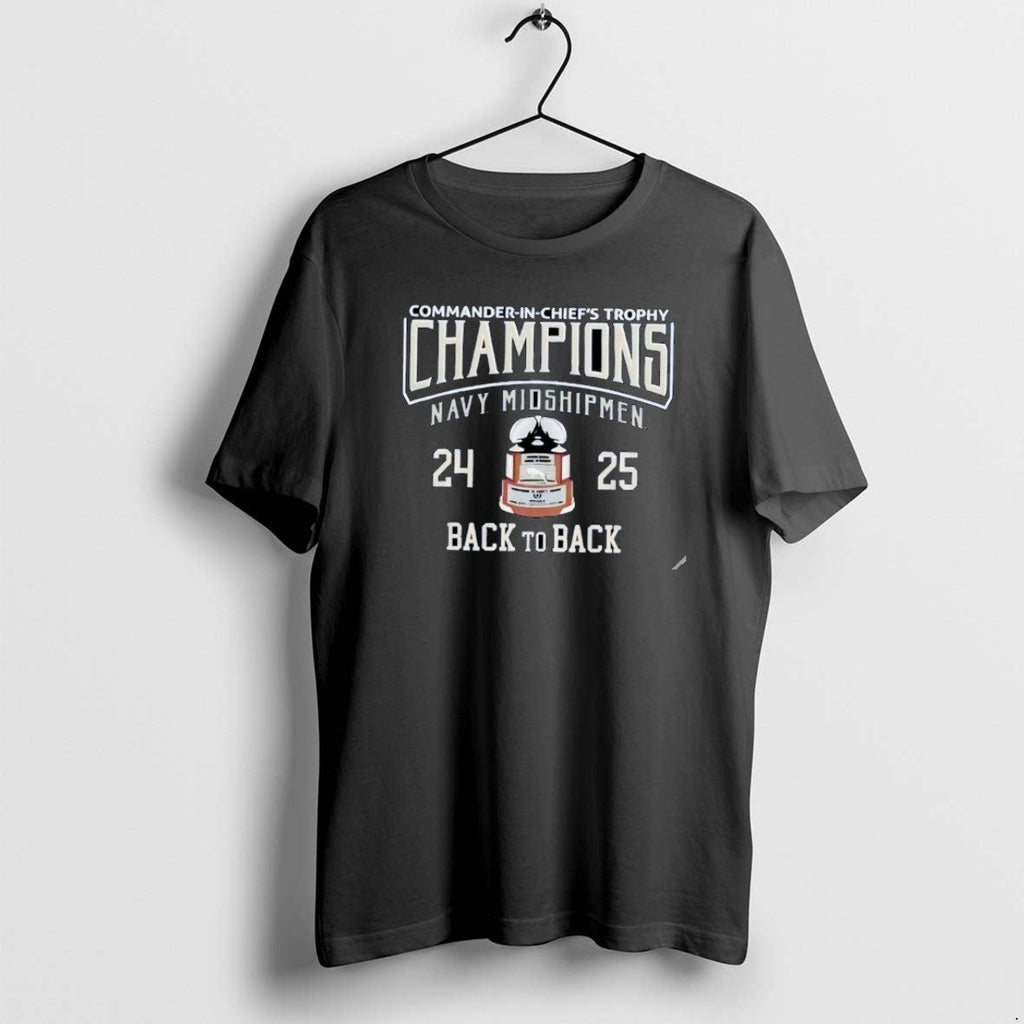 Official 2025 Commander Chiefs Trophy Champions Navy Midshipmen Football Back Back T-Shirts, Hoodie, Sweatshirt