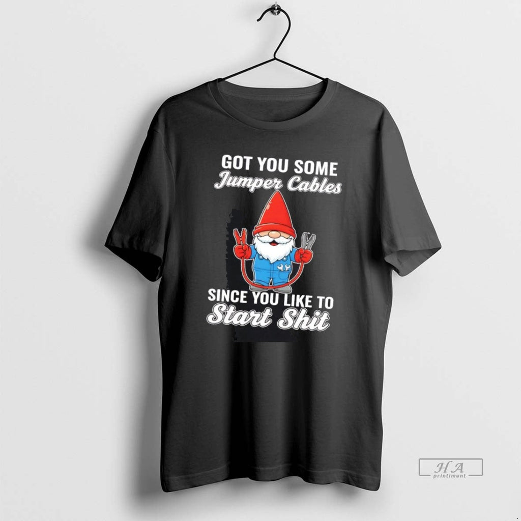 Official 3m7araxx Gnome Got You Some Jumper Cables Since You Like Start Shit T-Shirts, Hoodie, Sweatshirt