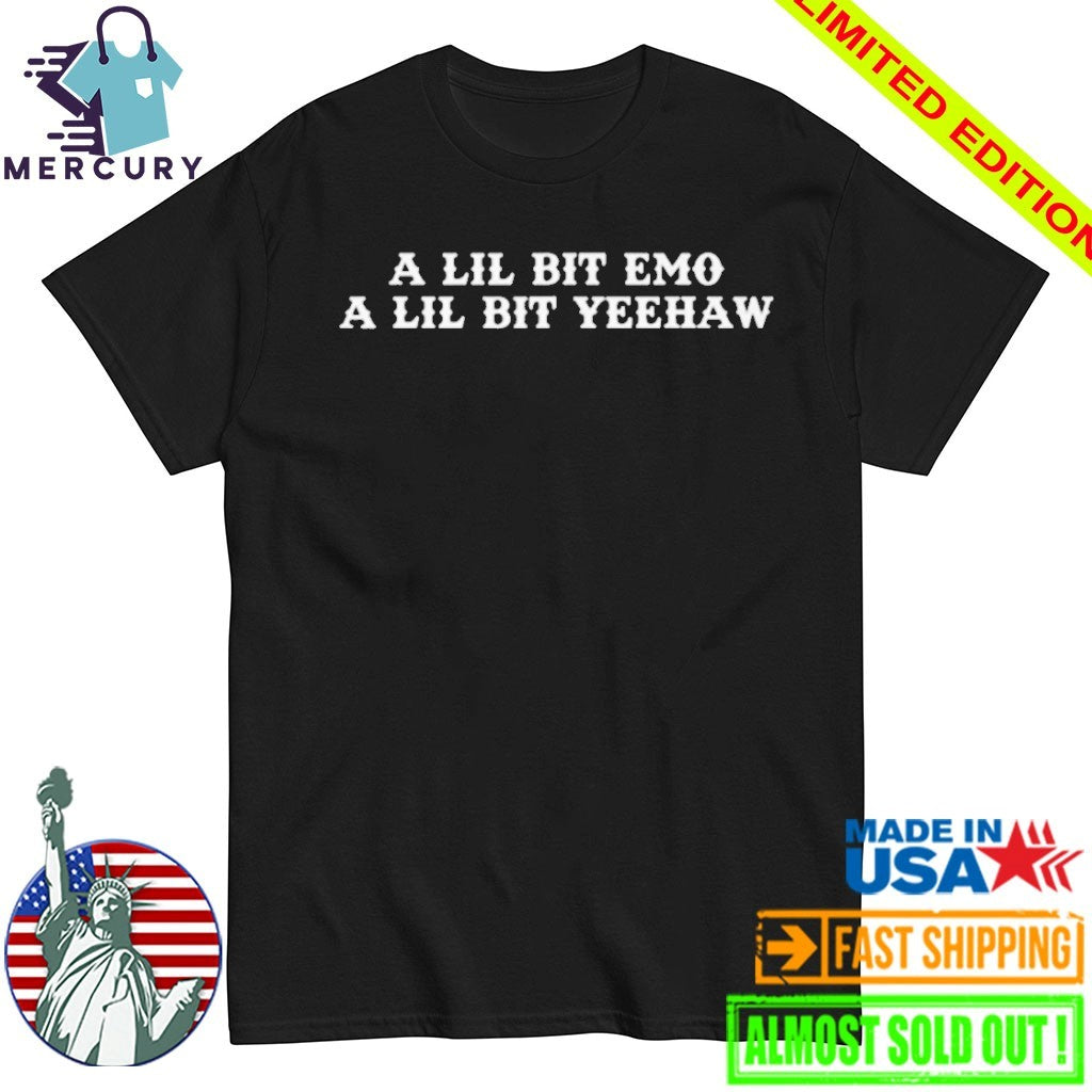 A Lil Bit Emo A Lil Bit Yeehaw Shirt