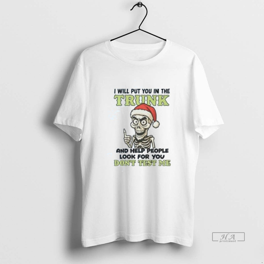 Official Achmed I Will Put You Trunk Help People You T-Shirts, Hoodie, Sweatshirt