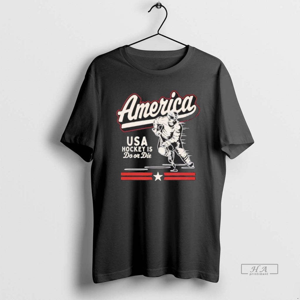 Official America Hockey Is Do Die Player T-Shirts, Hoodie, Sweatshirt