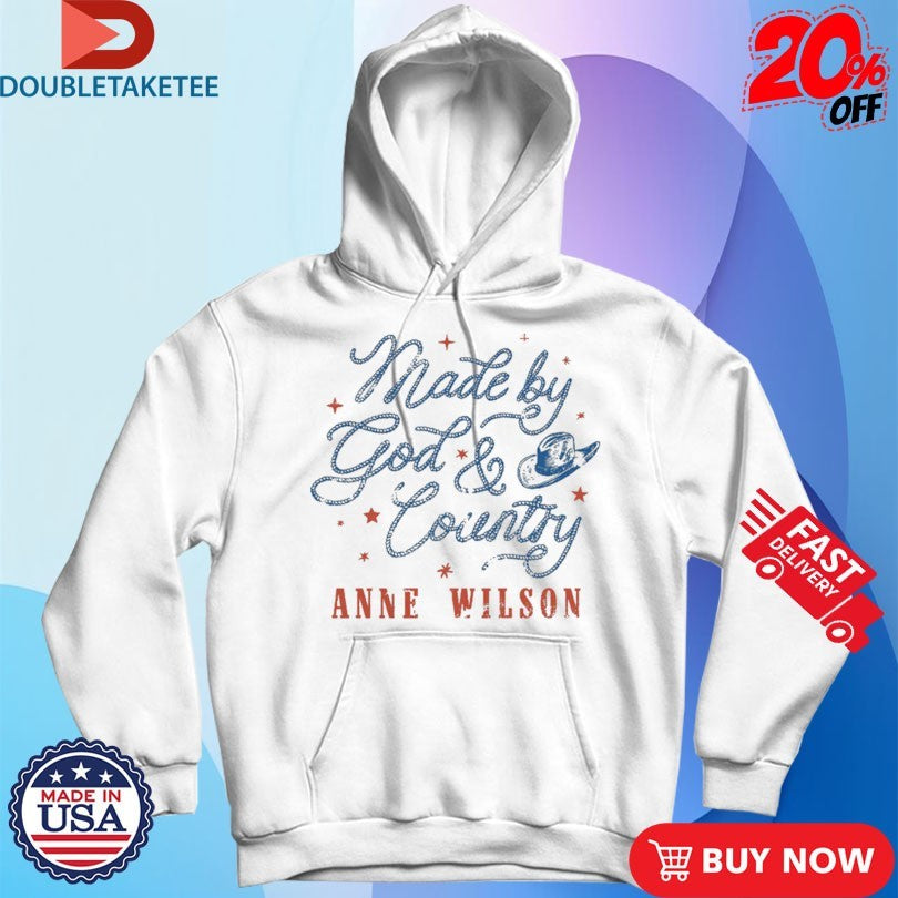 Anne Wilson Made By God And Country Hat Shirts