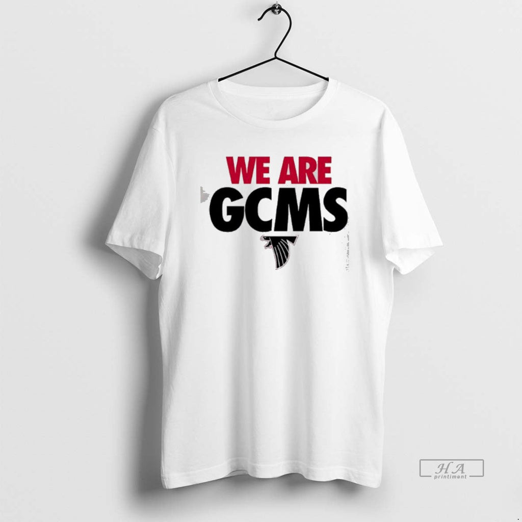 Official Atlanta Falcons We Are Gcms T-Shirts, Hoodie, Sweatshirt