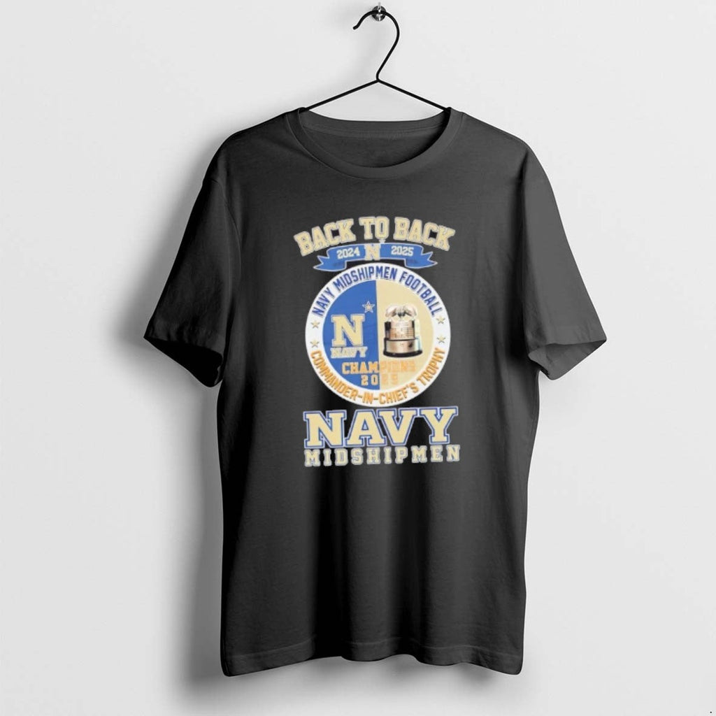 Official Back Back 2024 2025 Navy Midshipmen Football Commander Chiefs Trophy T-Shirts, Hoodie, Sweatshirt