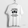 Official Balloons Are So Weird Happy Heres Plastic Sack My Breath T-Shirts, Hoodie, Sweatshirt