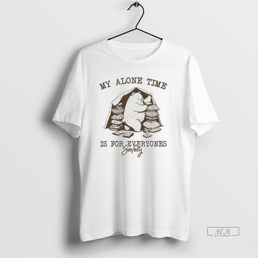 Official Bear My Alone Time Is Everyones Safety T-Shirts, Hoodie, Sweatshirt
