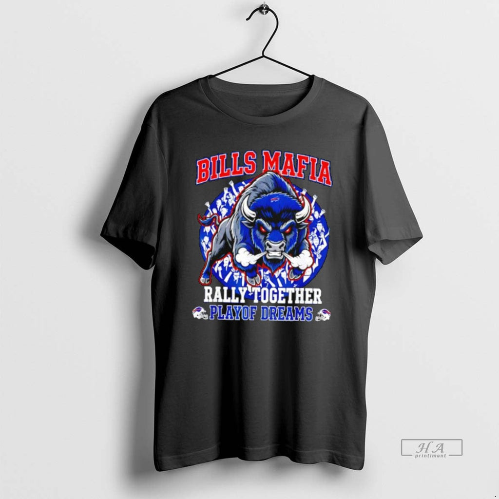 Official Bills Mafia Rally Together Playoffs Dreams Football T-Shirts, Hoodie, Sweatshirt
