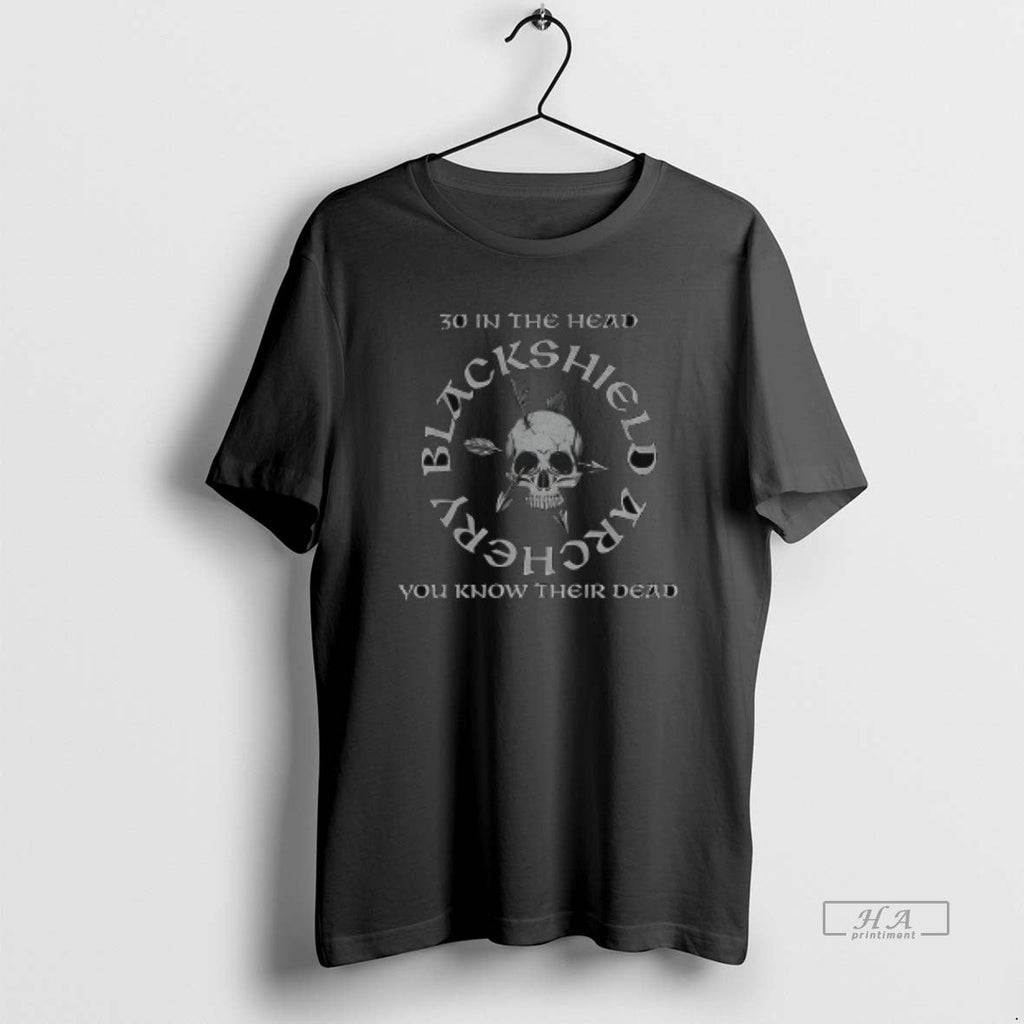 Official Blackshield Archery 30 Head You Know Their Dead Logo T-Shirts, Hoodie, Sweatshirt