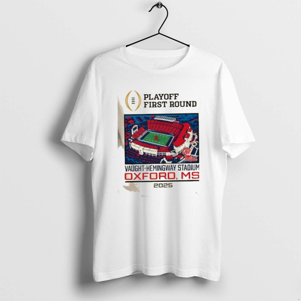 Official Cfp Playoff First Round 25 26 Ole Miss 1st Round Live Vaught Hemingway T-Shirts, Hoodie, Sweatshirt