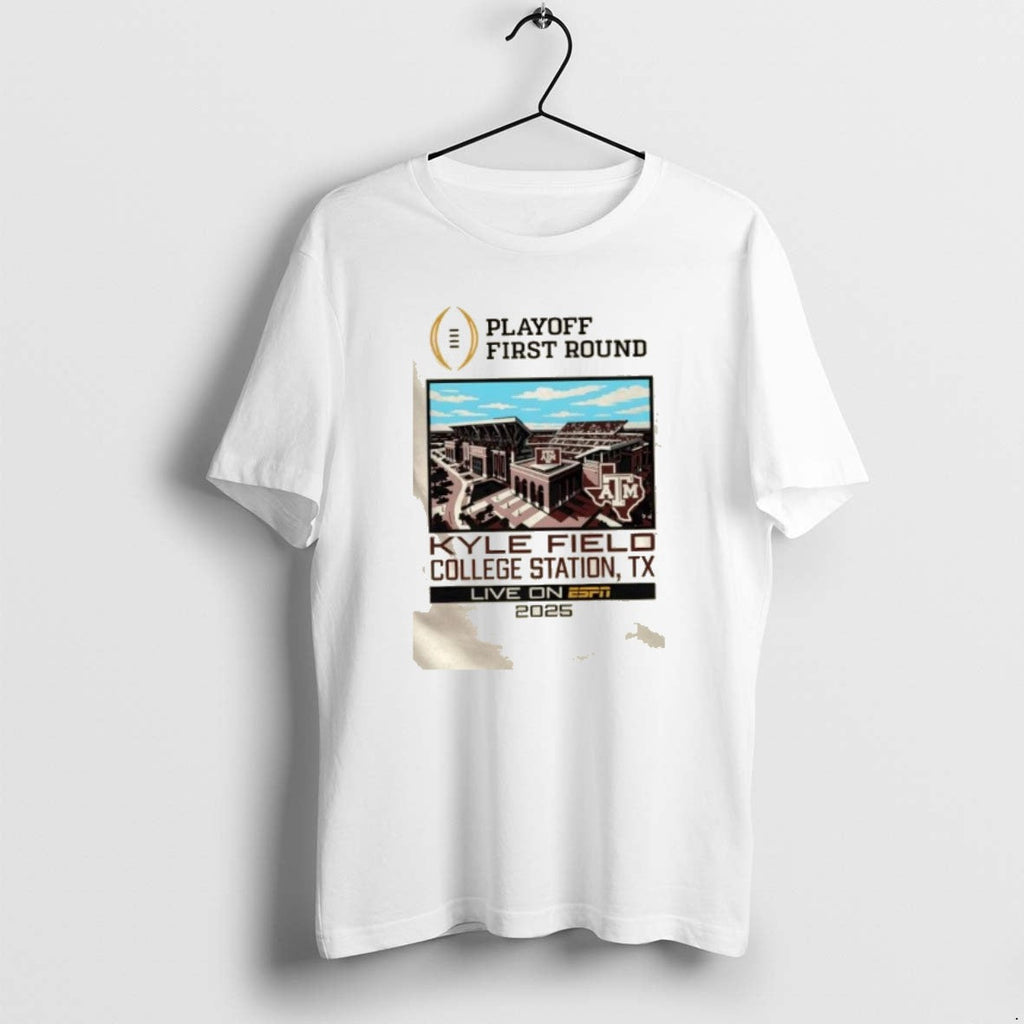 Official Cfp Playoff First Round 25 26 Texas Am 1st Round Live Kyle Field T-Shirts, Hoodie, Sweatshirt