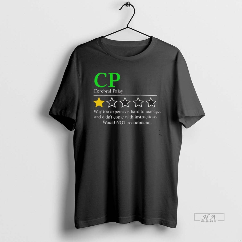Official Cp Cerebral Palsy Way Too Expensive Hard Manage T-Shirts, Hoodie, Sweatshirt