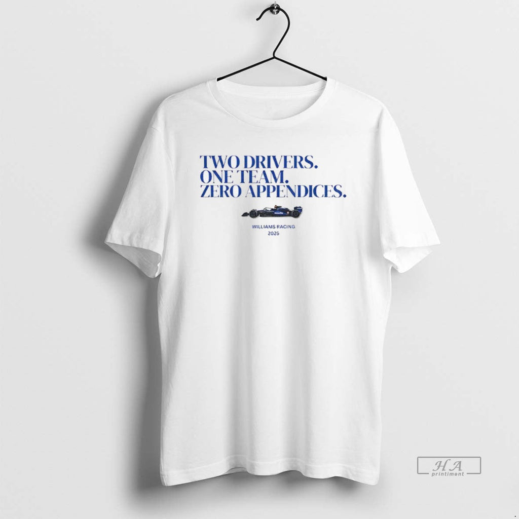 Official Carlos Sainz Formula One Racing Two Drivers One Team Zero Appendices Williams Racing T-Shirts, Hoodie, Sweatshirt