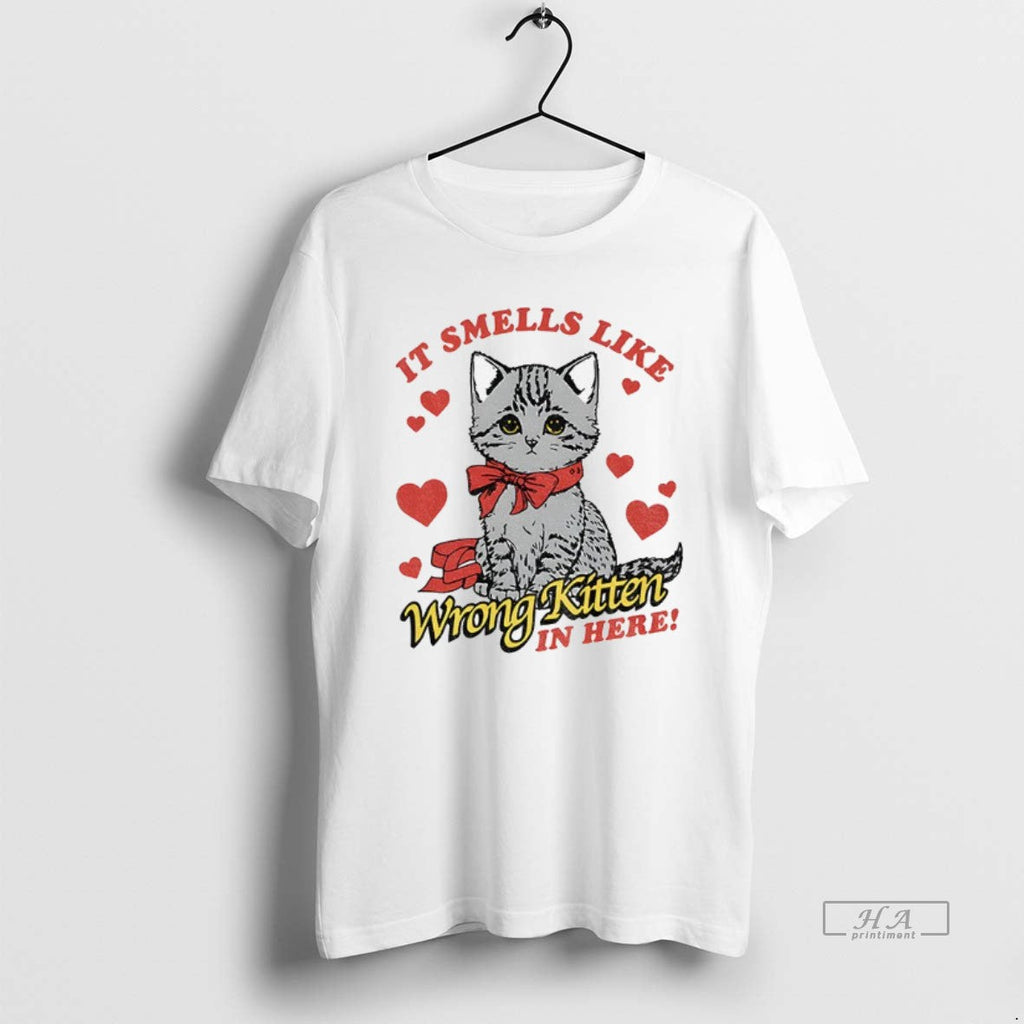 Official Cat Smells Like Wrong Kitten Here T-Shirts, Hoodie, Sweatshirt