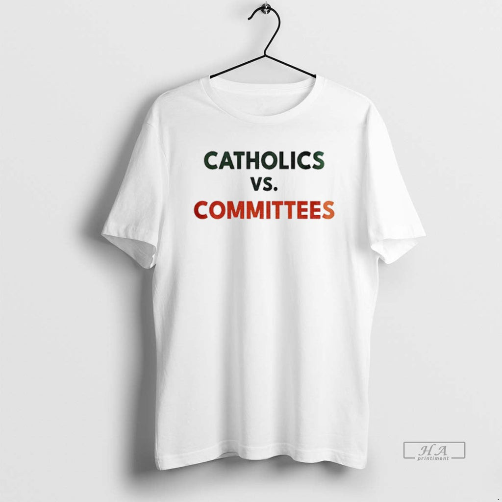 Official Catholics Vs Committees College Football Parody Notre Dame Fighting Irish T-Shirts, Hoodie, Sweatshirt
