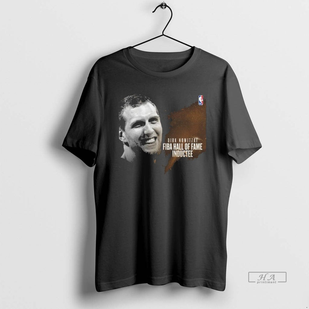 Official Dirk Nowitzki Nba Europe Fiba Hall Fame Inductee T-Shirts, Hoodie, Sweatshirt