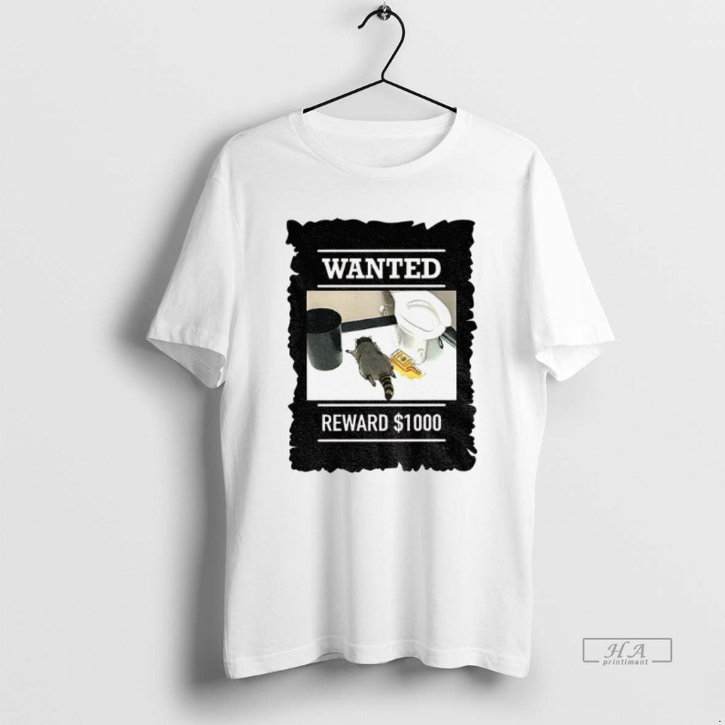 Official Drunk Raccoon Liquor Drunk Bathroom Wanted Reward 1000 T-Shirts, Hoodie, Sweatshirt