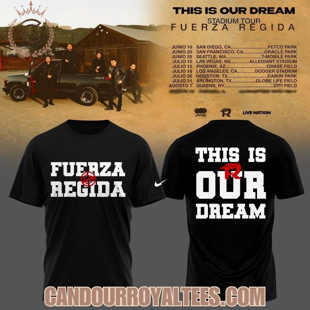 Fuerza Regida This Is Our Dream Stadium Tour 2026 Shirt