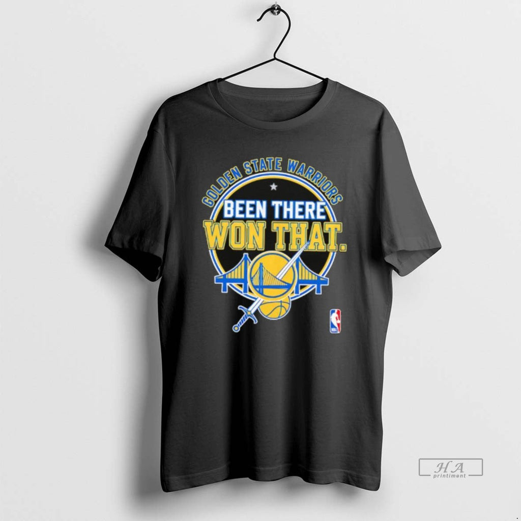Official Golden State Warriors Been There Won That T-Shirts, Hoodie, Sweatshirt