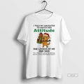 Official Golden Retriever I Told My Daughter Watch Her Attitude T-Shirts, Hoodie, Sweatshirt