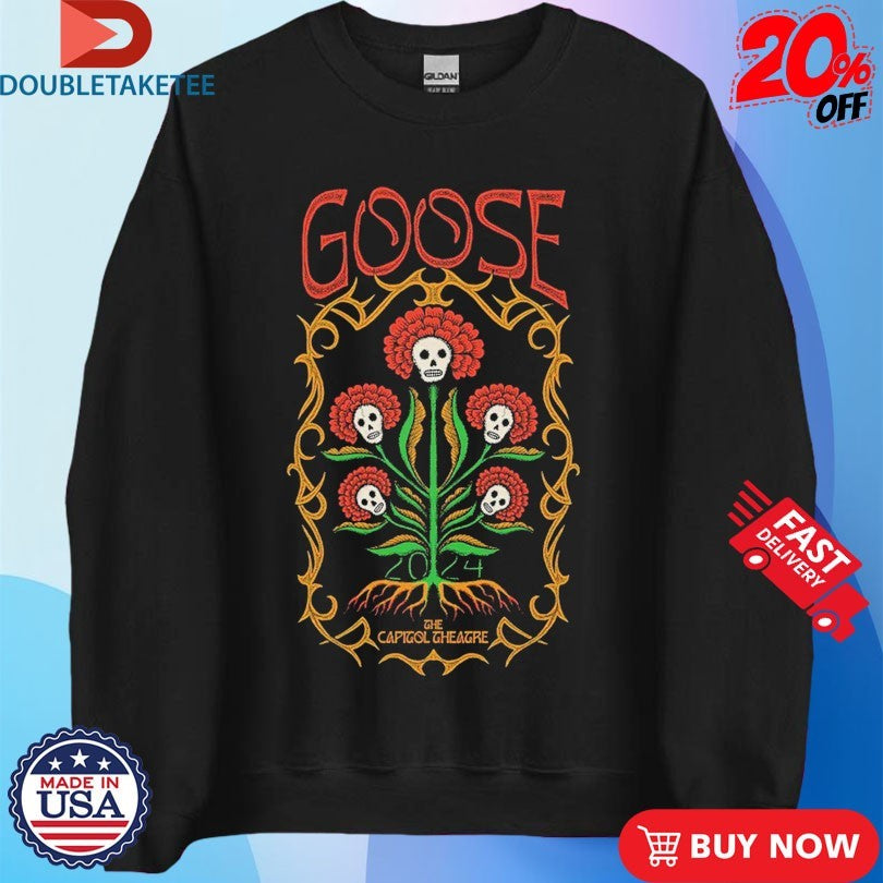 Goose The Capitol Theatre 2024 Skull Flowers Shirts