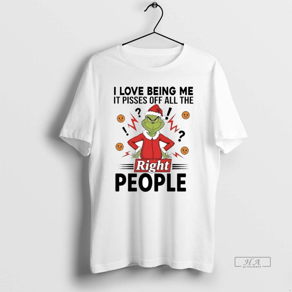 Official Grinch I Love Being Me Pisses Off All Right People T-Shirts, Hoodie, Sweatshirt