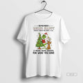 Official Grinch Max Remember Being Happy Doesnt Mean You Have All T-Shirts, Hoodie, Sweatshirt