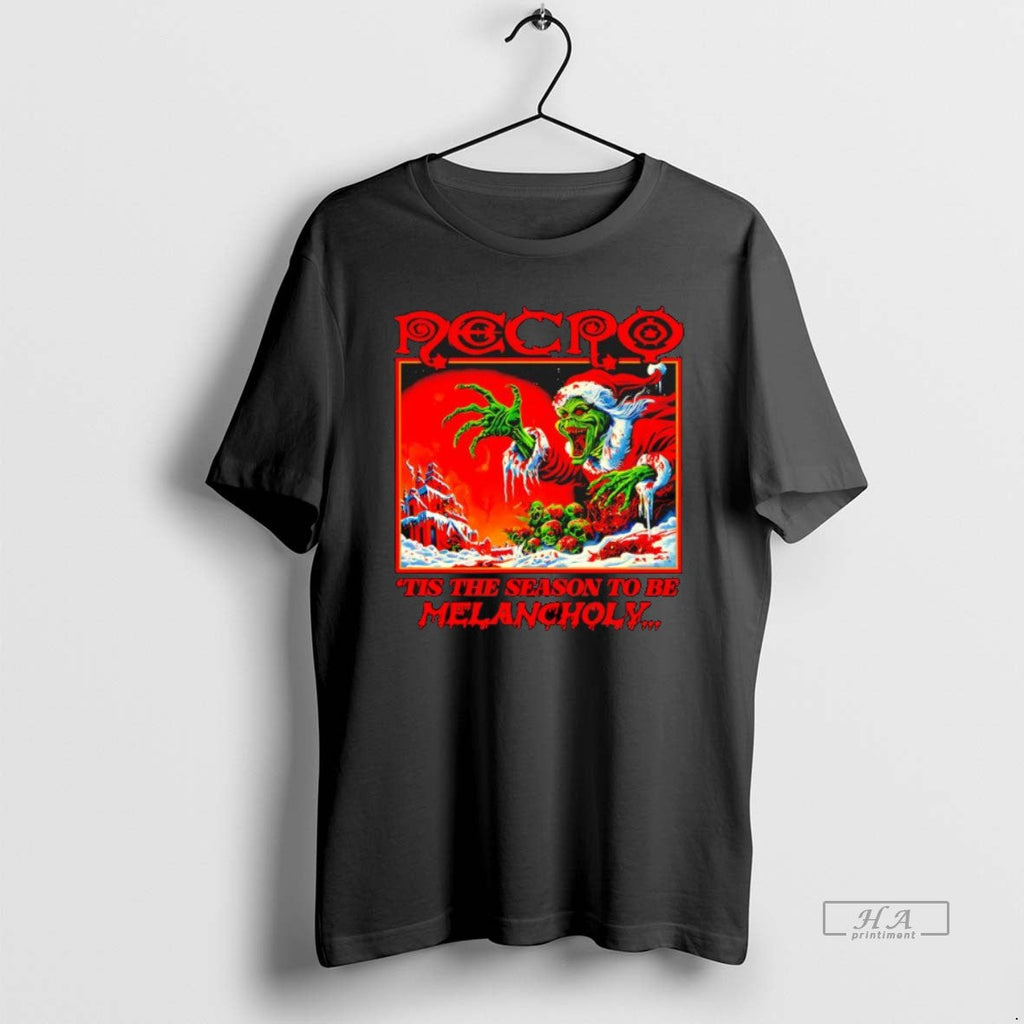 Official Grinch Necro Tis Season Be Melancholy T-Shirts, Hoodie, Sweatshirt