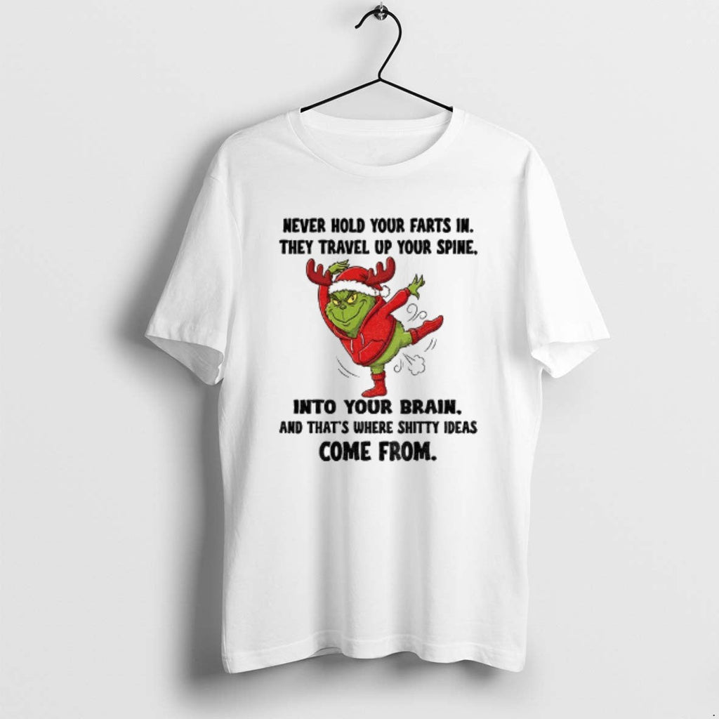 Official Grinch Santa Never Hold Your Farts They Travel Up Your Spine Your T-Shirts, Hoodie, Sweatshirt