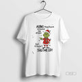 Official Grinch Aging May Have Slowed Me Down But Hasnt Shutme Up T-Shirts, Hoodie, Sweatshirt