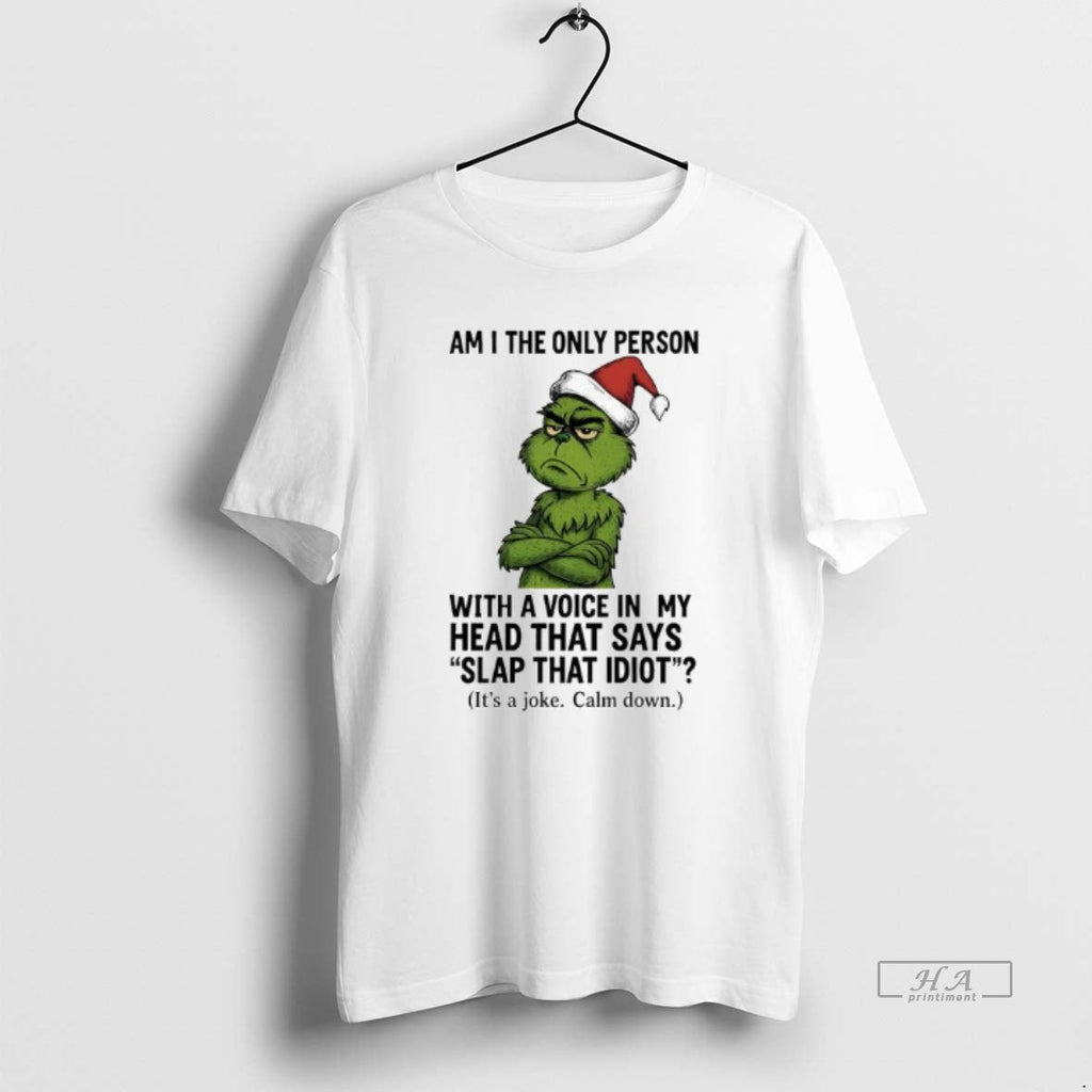 Official Grinch Am I Only Person Voice My Head That Says T-Shirts, Hoodie, Sweatshirt