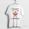 Official Grinch Growing Old Is Hard Work Mind Says Yes T-Shirts, Hoodie, Sweatshirt