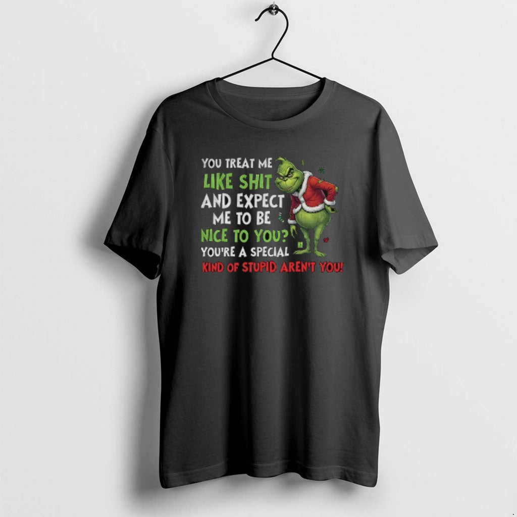 Official Grinch You Treat Me Like Shit Expect Me Be Nice You T-Shirts, Hoodie, Sweatshirt