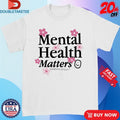 Happiness Project Mental Health Matters Shirts
