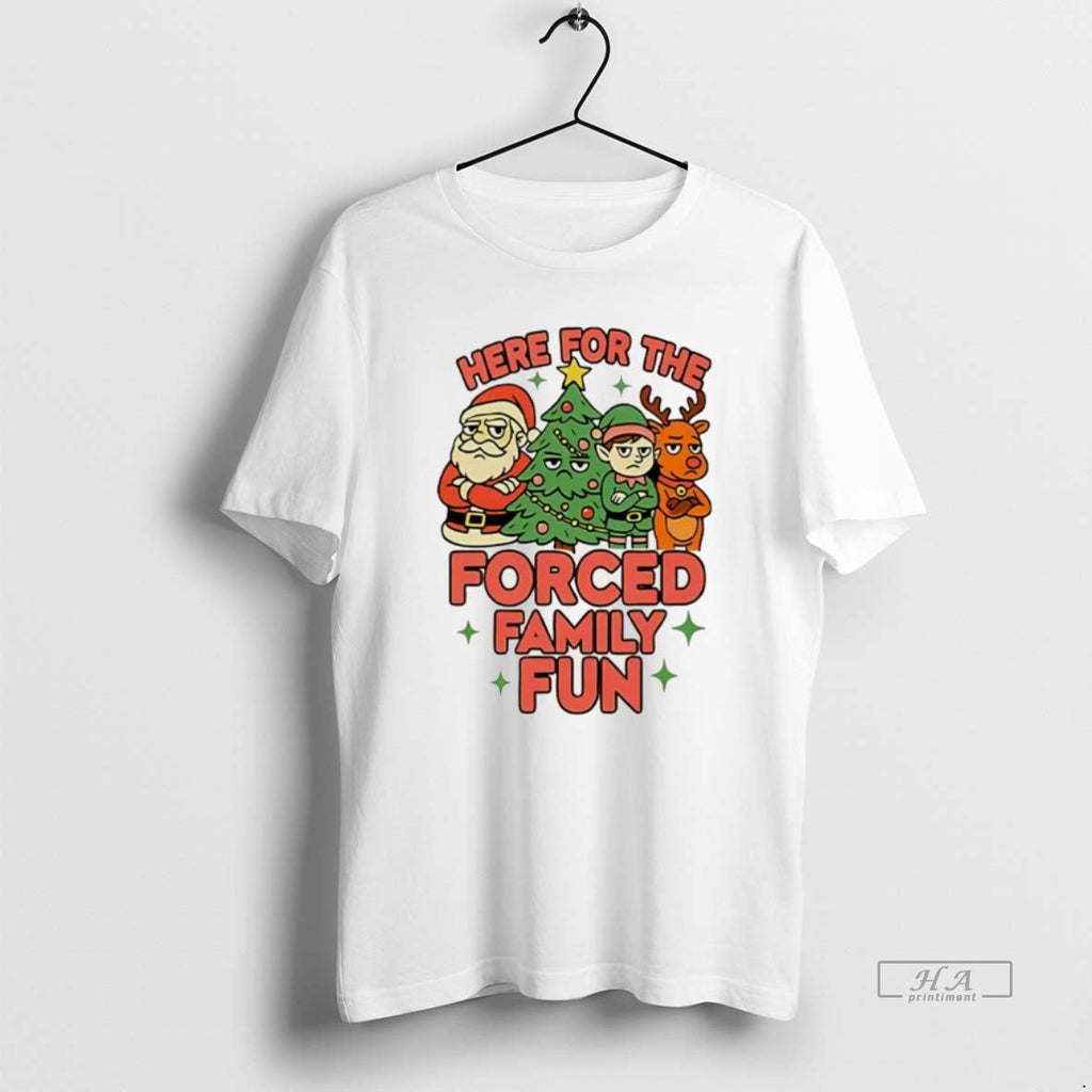 Official Here Forced Family Santa Elf Reindeer T-Shirts, Hoodie, Sweatshirt
