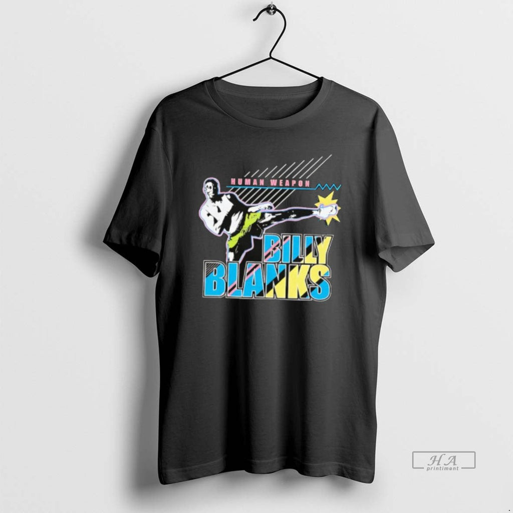 Official Human Weapon Billy Blanks T-Shirts, Hoodie, Sweatshirt