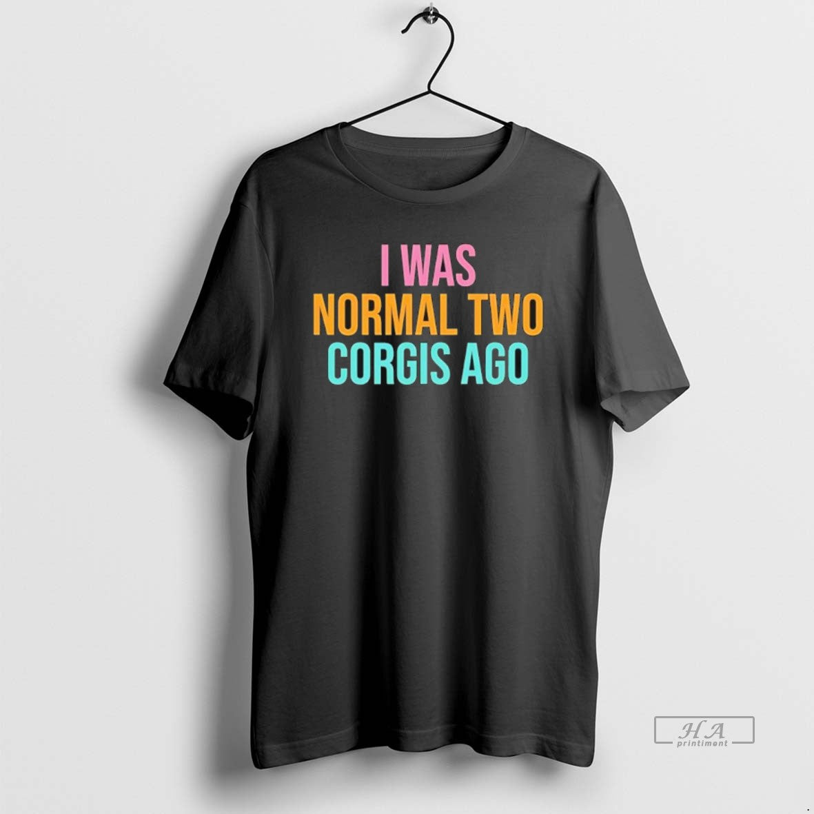 Official I Was Normal Two Corgis Ago T-Shirts, Hoodie, Sweatshirt